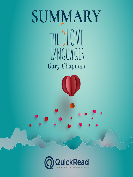 Title details for Summary of The Five Love Languages by Gary Chapman by Lea Schullery & QuickRead - Available